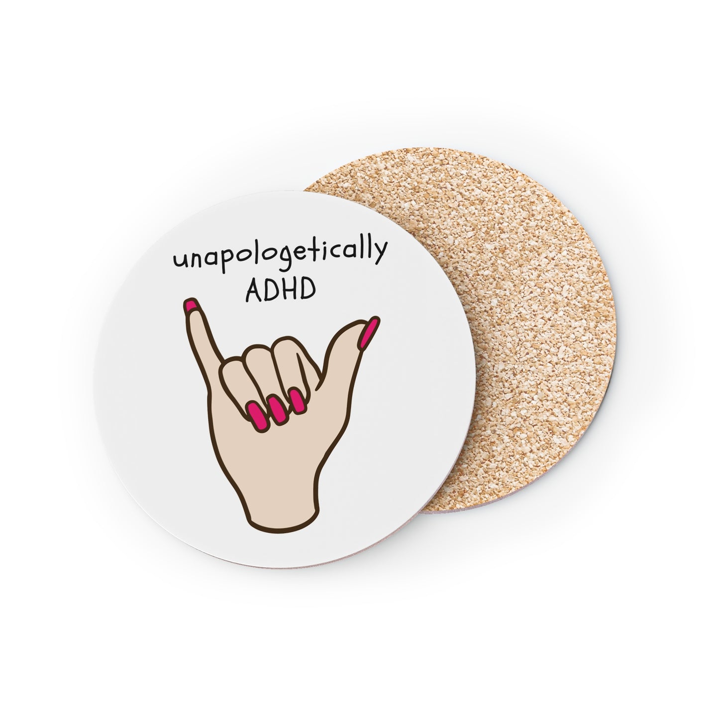 Unapologetically ADHD Coasters